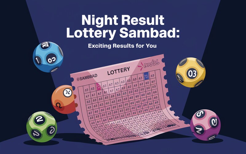 Night Result Lottery Sambad